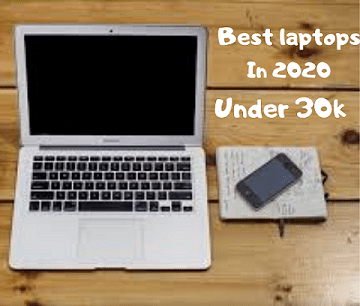 Best Laptops Under 30k in 2020| Video Editing, Gaming, Work