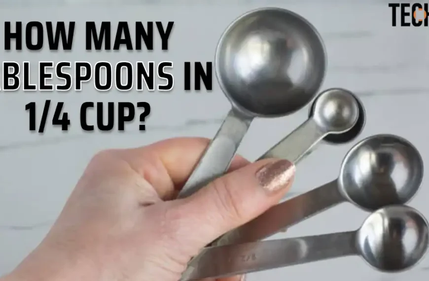 How Many Tablespoons in 1/4 Cup