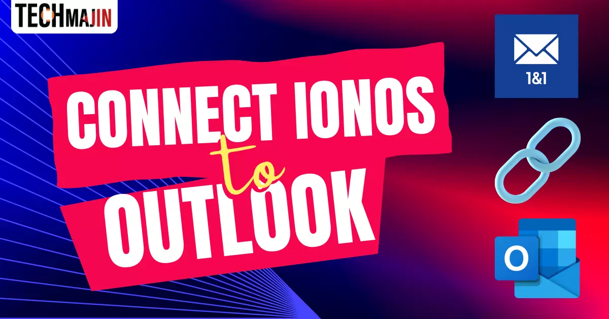 How to Connect IONOS Email Accounts in Outlook Microsoft 365