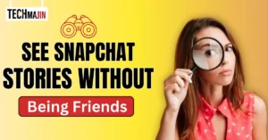 How to See Someone's Snapchat Stories Without Being Friends