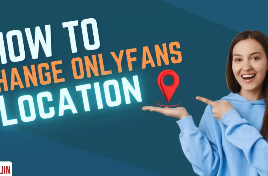 How to change location on OnlyFans Featured image