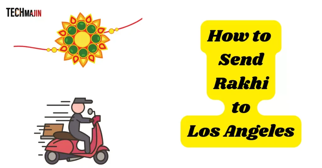 Send Rakhi To Los Angeles