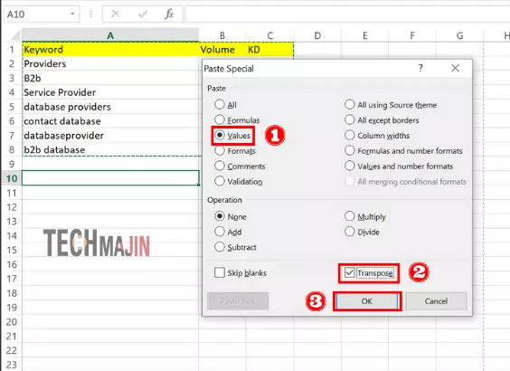 choose value then transpose then ok button to transpose data