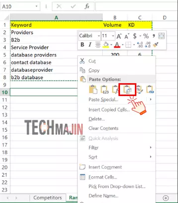 place cursor right click and choose transpose